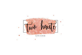 Two Haute Chicks